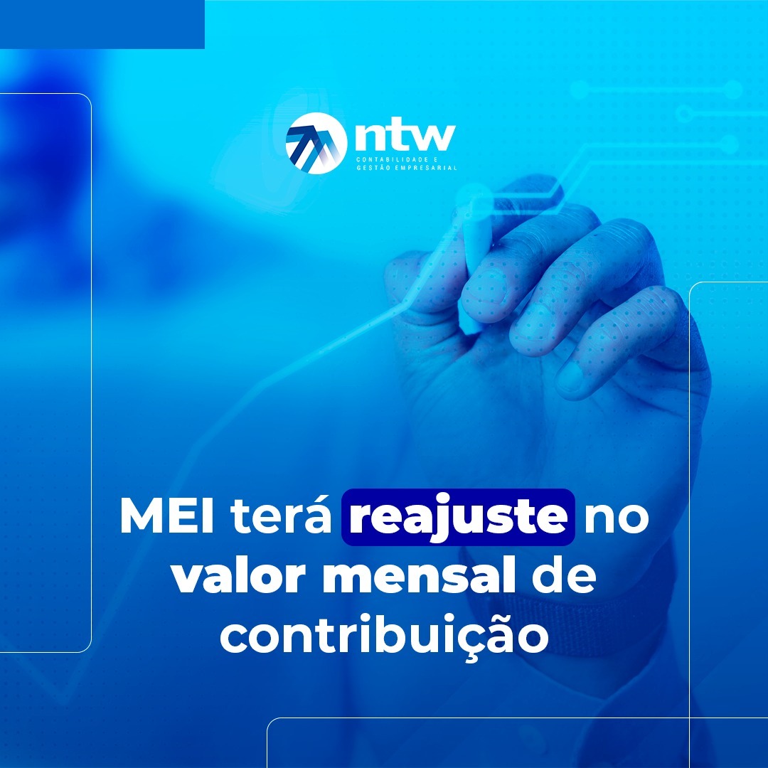 NTW Informa: Microempreendedores individuais (MEI) de todo o Brasil terão um novo valor para a contribuição mensal