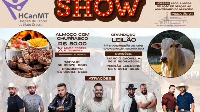 Vem aí a terceira edição do leilo show em Guarantã do Norte, um evento em prol do Hospital de Câncer de Mato Grosso