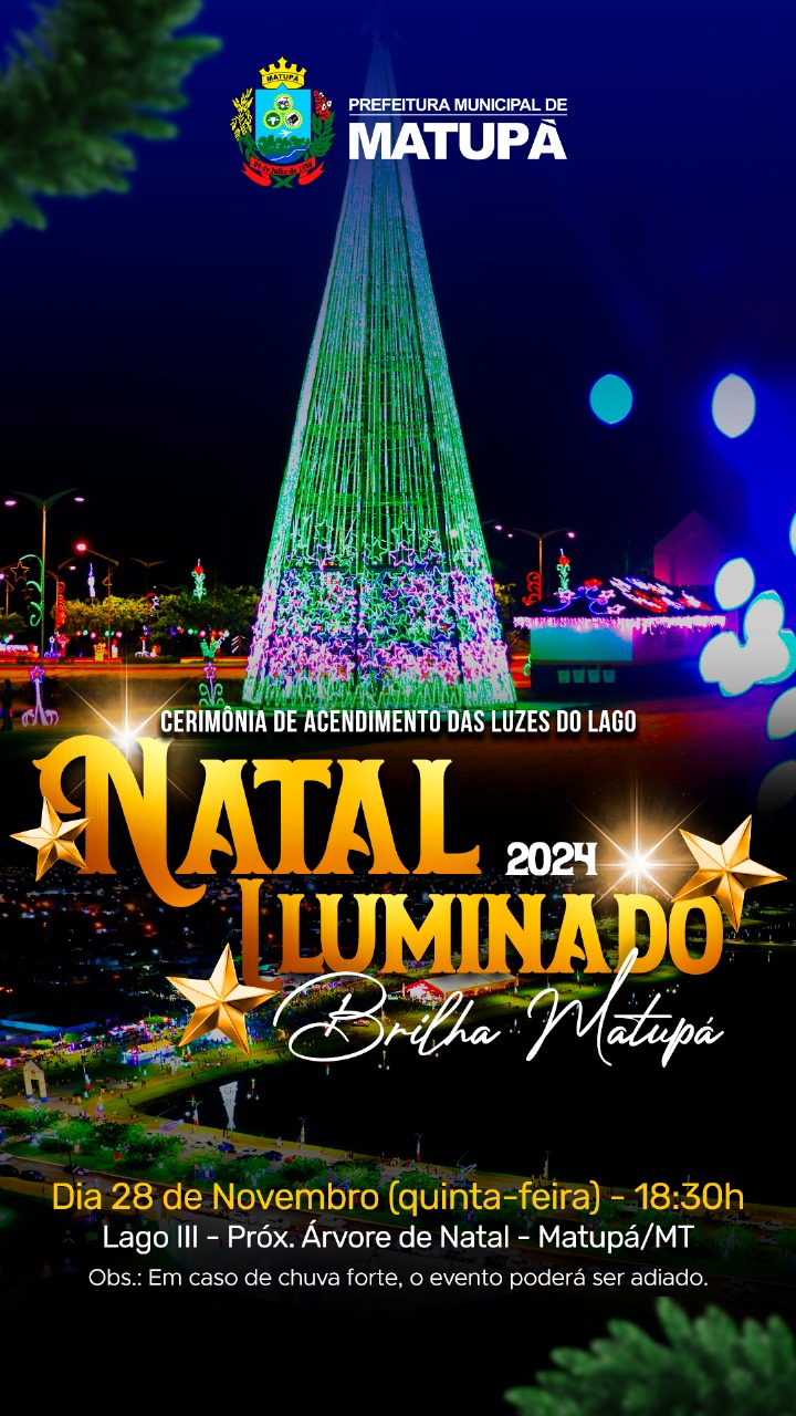 Brilha Matupá: Abertura das Luzes de Natal em 28 de Novembro