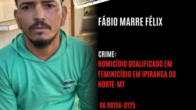 Polícia Civil de Mato Grosso procura suspeito de homicídio qualificado em caso de feminicídio em Ipiranga do Norte