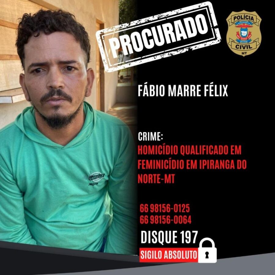 Polícia Civil de Mato Grosso procura suspeito de homicídio qualificado em caso de feminicídio em Ipiranga do Norte