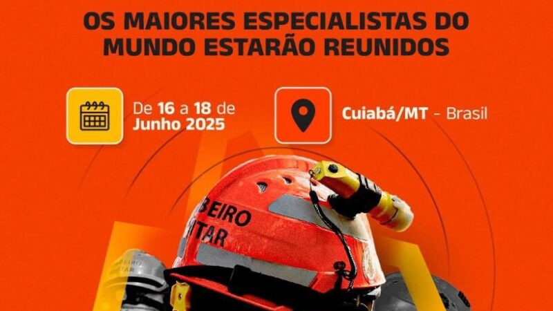 FOREST FIRE: Mato Grosso sedia Congresso Internacional de Gestão de Incêndios Florestais