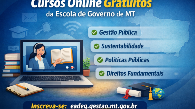 Escola de Governo abre inscrições para quatro cursos online gratuitos em Mato Grosso