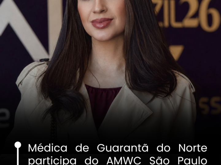 Médica de Guarantã do Norte participa do AMWC São Paulo 2026 e traz novidades da para a região