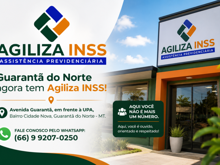 Guarantã do Norte conta com a Agiliza INSS, especializada em assistência previdenciária