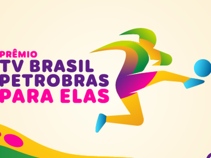 Prêmio TV Brasil Petrobras Para Elas abre votação popular para craque